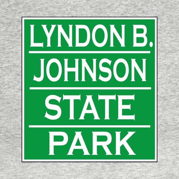 LYNDON B. JOHNSON STATE PARK by Cult Classics